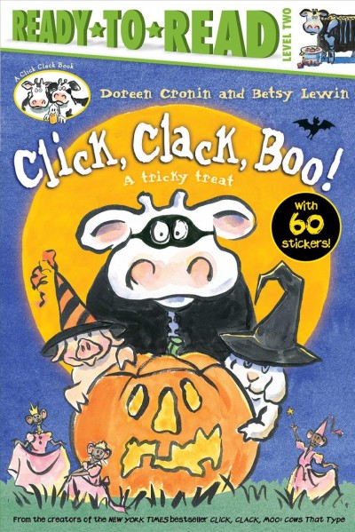 Click, clack, boo! : a tricky treat / Doreen Cronin and Betsy Lewin.