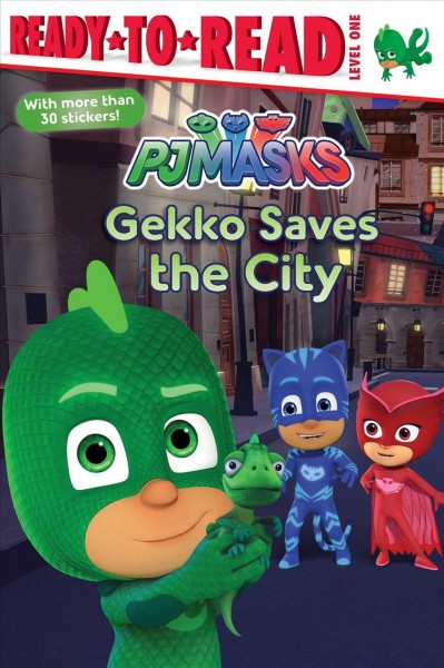 Gekko saves the city / adapted by May Nakamura.