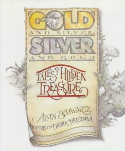 GOLD AND SILVER, SILVER AND GOLD: TALES OF HIDDEN