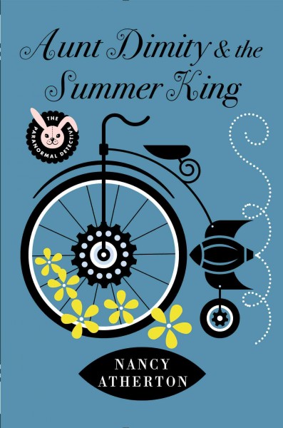 Aunt Dimity & the summer king / Nancy Atherton.