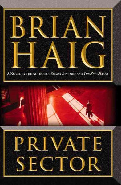 Private sector / Brian Haig.