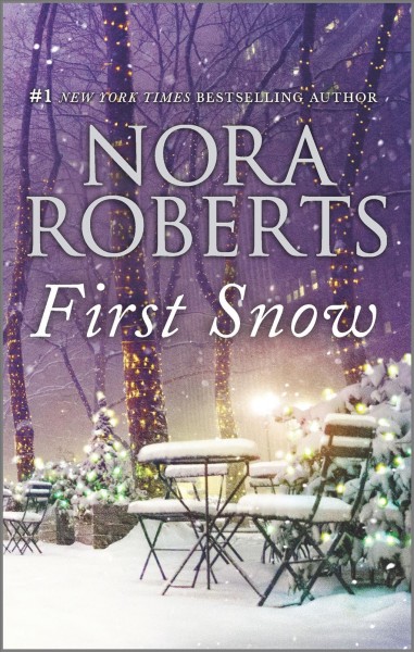 First snow / Nora Roberts.
