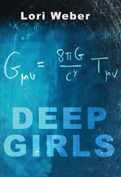 Deep girls / Lori Weber.