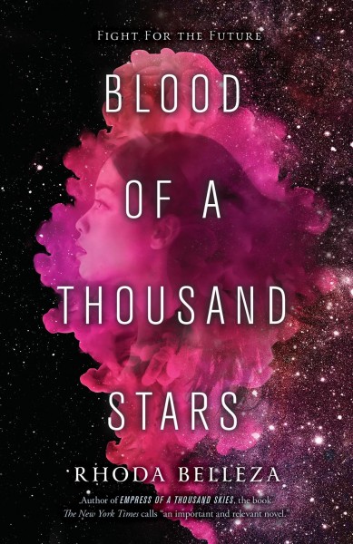 Blood of a thousand stars / Rhoda Belleza.