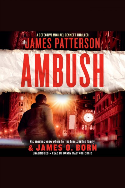 Ambush / James Patterson and James O. Born.