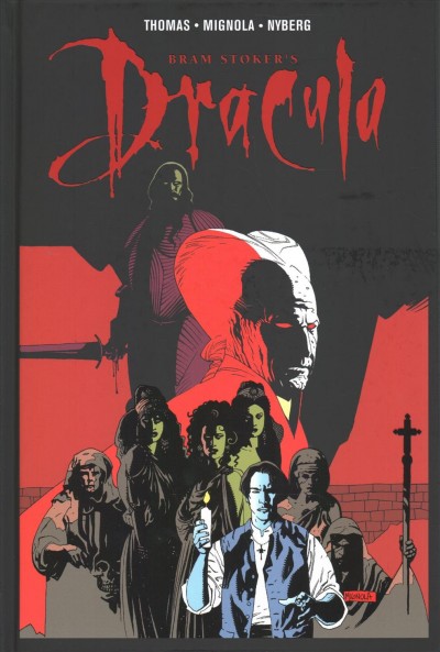 Bram Stoker's Dracula / adapted from the Francis Ford Coppola film by Roy Thomas, script ; Mike Mignola, pencils ; John Nyberg, inks ; John Costanza, letters ; Scott Dunbier, editor.