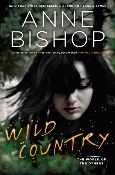 Wild country / Anne Bishop.