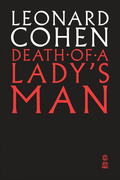 Death of a lady's man / Leonard Cohen.