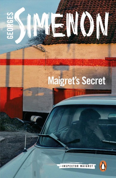 Maigret's secret / Georges Simenon; translated by David Watson.