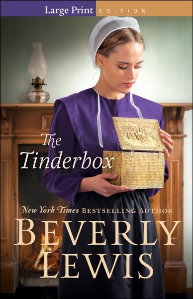 The tinderbox [Large Print] / Beverly Lewis.