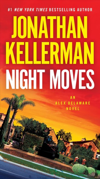 Night moves / Jonathan Kellerman.