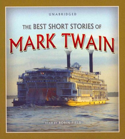 The best short stories of Mark Twain / by Mark Twain.