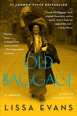 Old baggage : a novel / Lissa Evans.