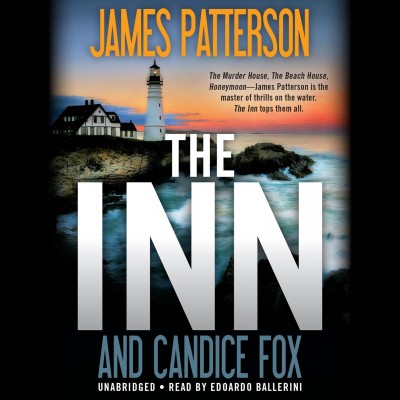 The Inn / James Patterson and Candice Fox.