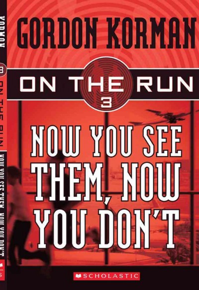 Now you see them, now you don't / Gordon Korman.