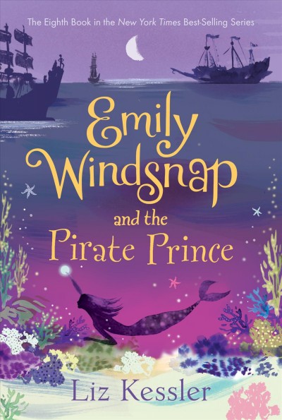 Emily Windsnap and the pirate prince / Liz Kessler ; illustrations by Erin Farley.