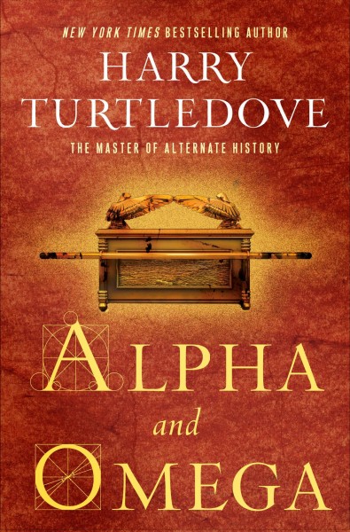 Alpha and omega / Harry Turtledove.