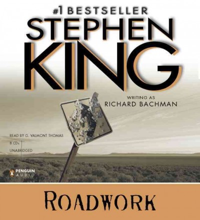 Roadwork [sound recording] / Stephen King writing as Richard Bachman.