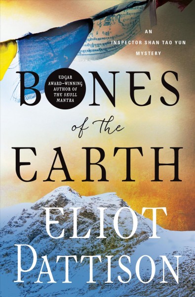 Bones of the earth / Eliot Pattison.