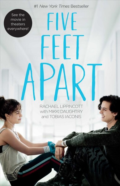 Five feet apart / Rachael Lippincott, with Mikki Daughtry and Tobias Iaconis.