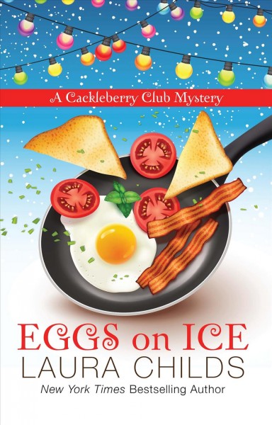 Eggs on ice [large print] / by Laura Childs.