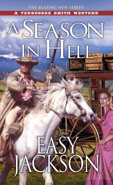 A season in hell: v. 2: Tennessee Smith Western/ Easy Jackson.