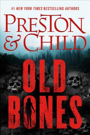 Old bones / Douglas Preston & Lincoln Child.