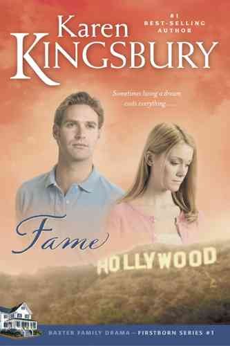 Fame (Book #1) / Karen Kingsbury.