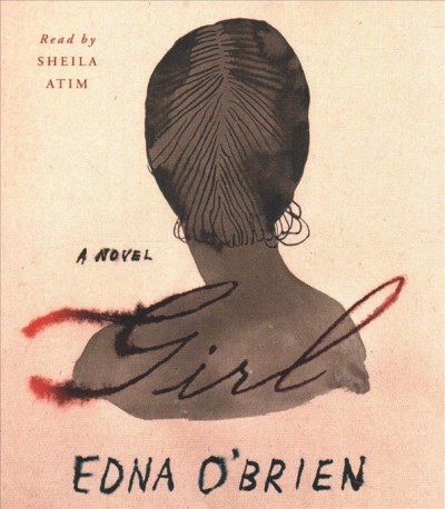 Girl : a novel / Edna O'Brien.