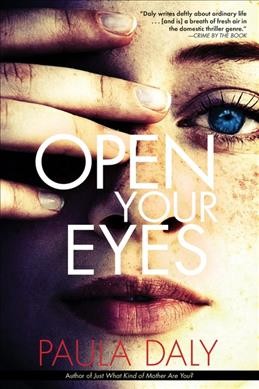 Open your eyes / Paula Daly.