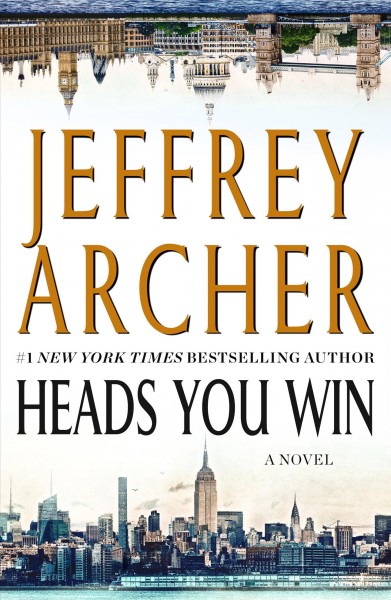 Heads you win / Jeffrey Archer.