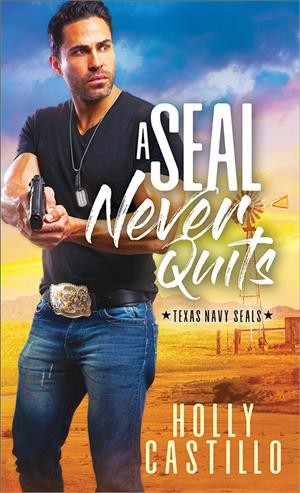 A SEAL never quits / Holly Castillo.
