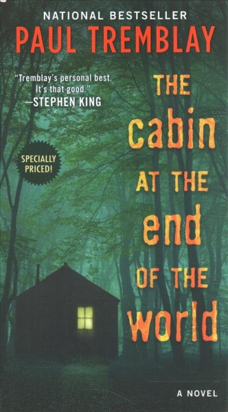 The cabin at the end of the world : a novel / Paul Tremblay.