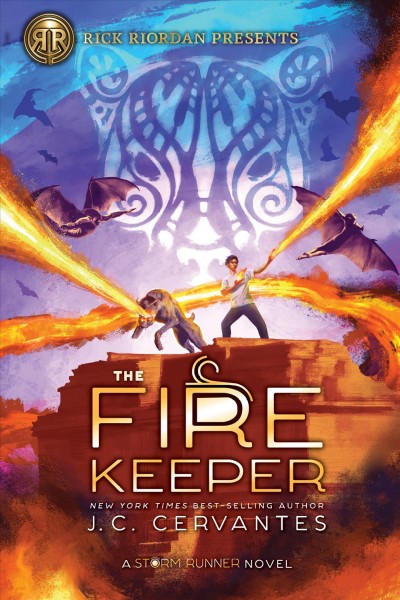 The Fire Keeper : a Storm Runner novel / by J.C. Cervantes.