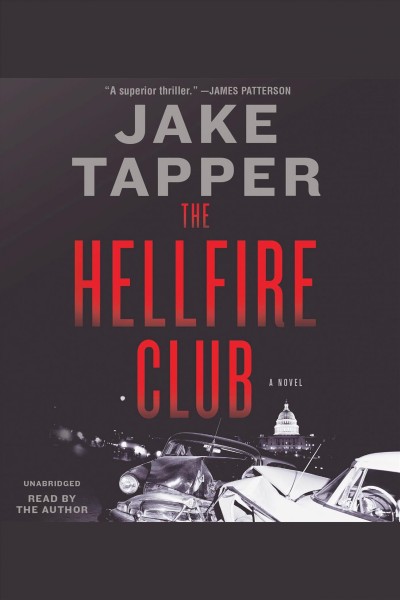 The Hellfire Club : a novel / Jake Tapper.