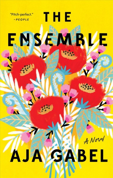 The Ensemble : A Novel / Aja Gabel.