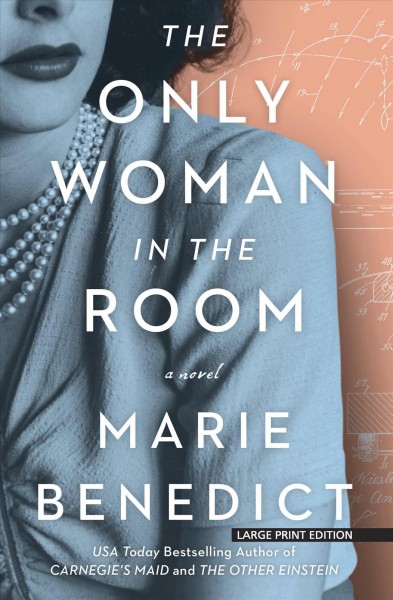 The only woman in the room / Marie Benedict.