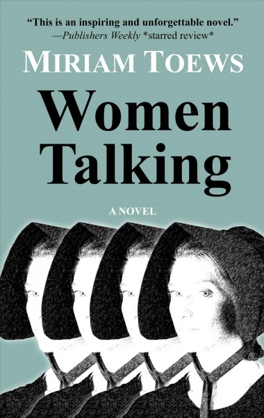 Women talking / Mirian Toews.