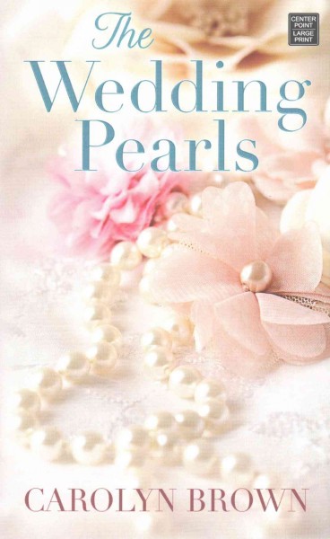 The wedding pearls / Carolyn Brown.