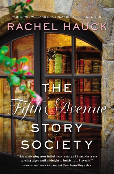 The Fifth Avenue story society : a novel / Rachel Hauck.