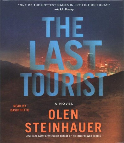 The last tourist : a novel / Olen Steinhauer.