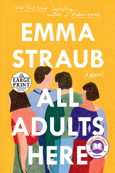 All adults here : a novel Emma Straub