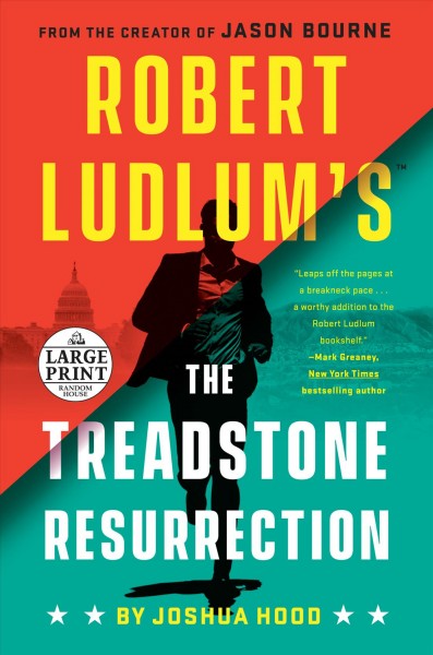 Robert Ludlum's The Treadstone resurrection  [large print] / Joshua Hood.