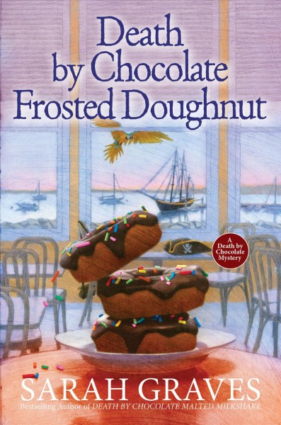 Death by chocolate frosted doughnut / Sarah Graves.