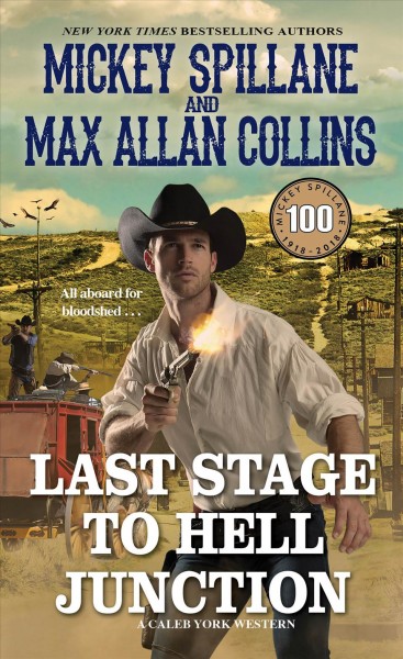 Last stage to Hell Junction / Mickey Spillane and Max Allan Collins.