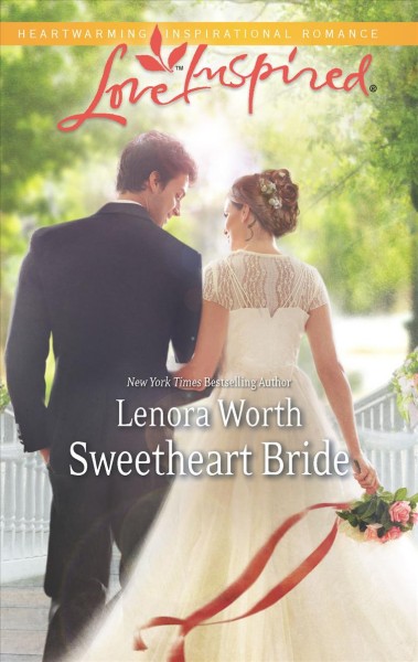 Sweetheart bride / Lenora Worth.