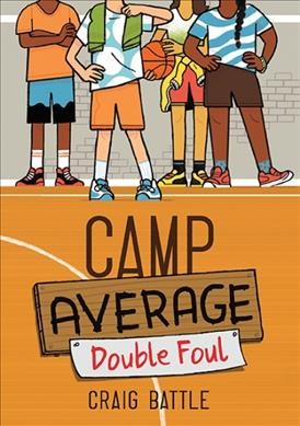 Camp Average : double foul / Craig Battle.