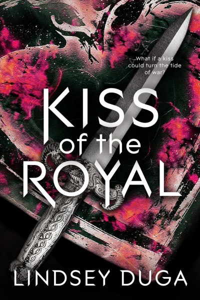 Kiss of the royal / Lindsey Duga.