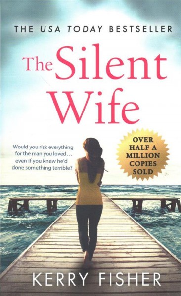 The silent wife / Kerry Fisher.