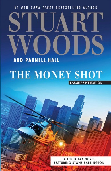 The money shot / Stuart Woods and Parnell Hall.
